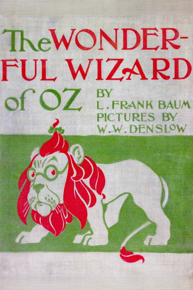 The cover of the 1900 first edition of The Wonderful Wizard of Oz, with W. W. Denslow’s Cowardly Lion